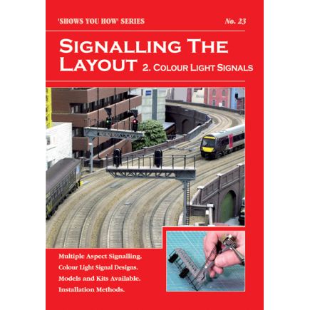 Peco Show You How Booklet No.23 - Signalling the Layout (Colour Light Signals)